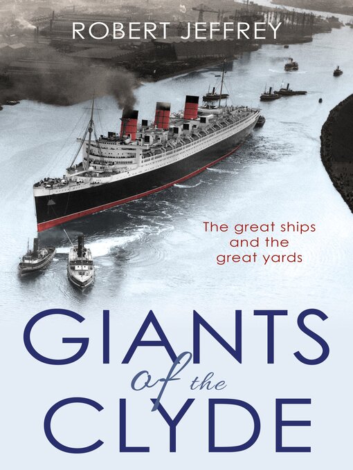 Title details for Giants of the Clyde by Robert Jeffrey - Available